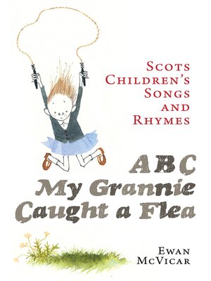 cover image of ABC, My Grannie Caught a Flea